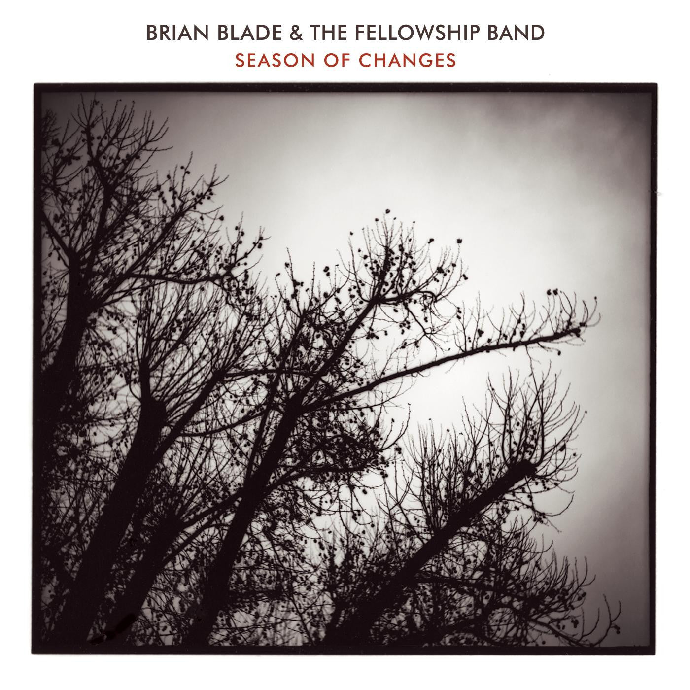 Blade, Brian & The Fellowship Band - Season Of Changes (CD) | - JAZZ *NEW*