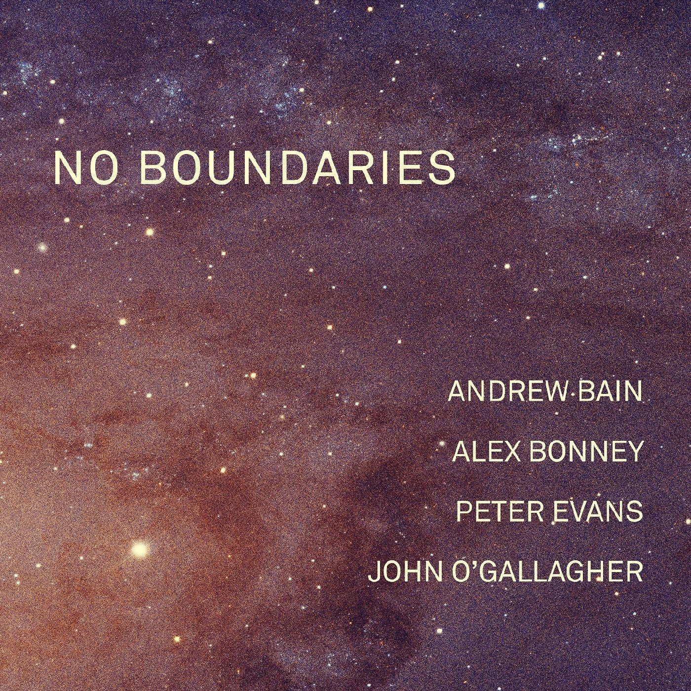 Bain, Andrew, Alex Bonney, Peter Evans & John O'Ga - No Boundaries (Vinyl) | Mint (M) Mint (M) - JAZZ *NEW*