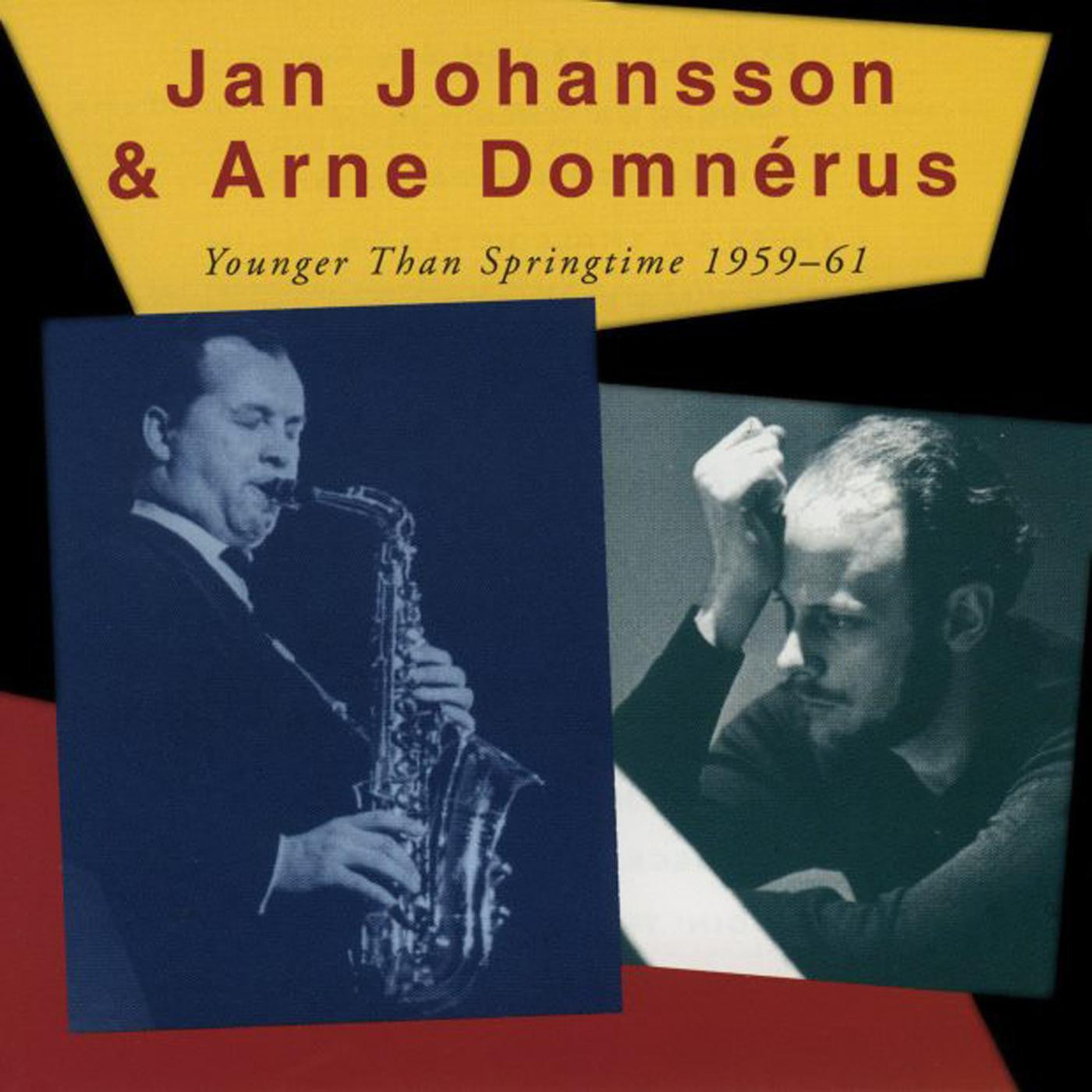 Johansson, Jan & Arne Domnerus - Younger than springtime 1959-1961 (CD) | - JAZZ *NEW*
