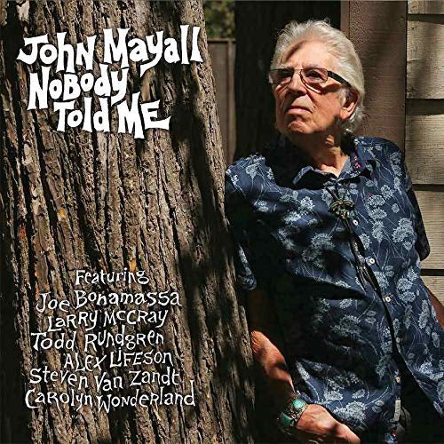 John Mayall - Nobody Told Me |