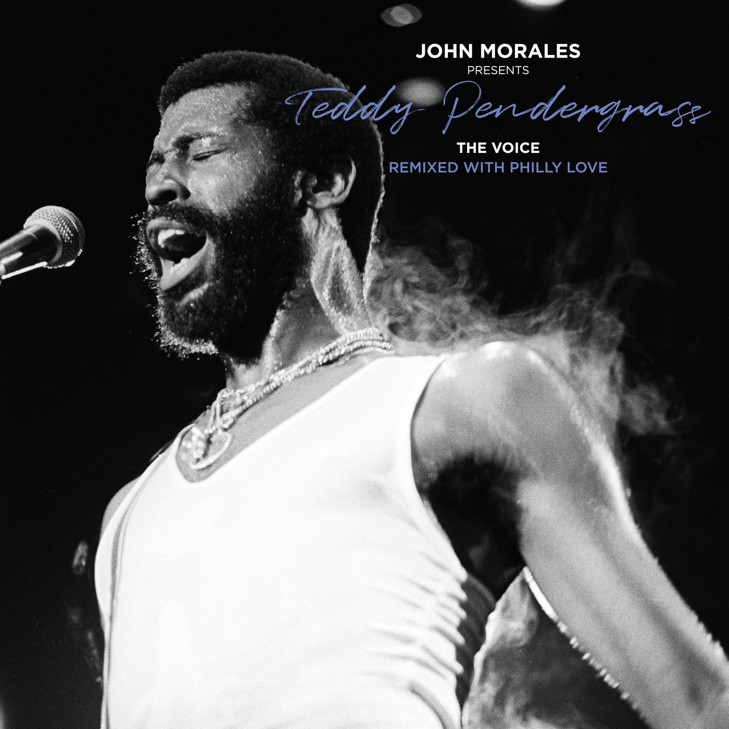 John Morales Presents Teddy Pendergrass - The Voice (Remixed With Philly Love) |