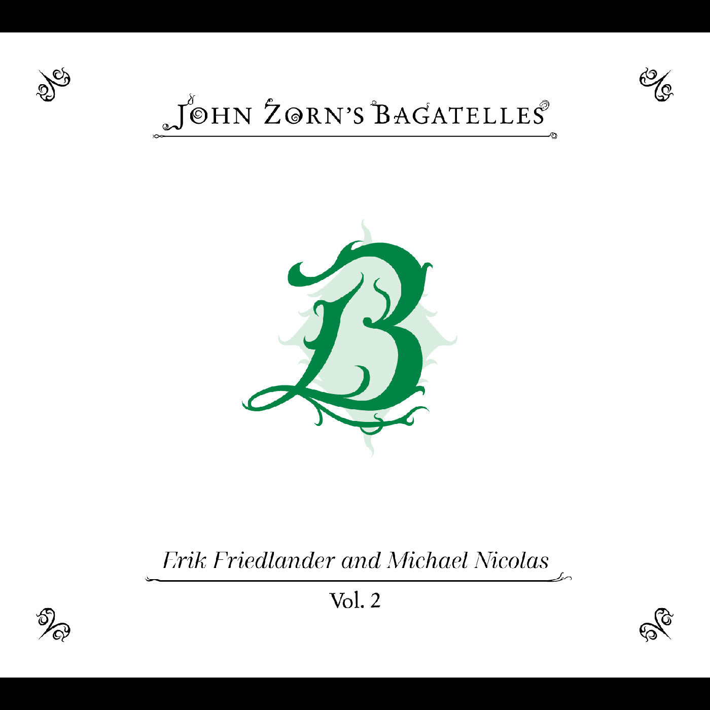 The Bagatelles Vol. 2—erik Friedlander And Michael Nicolas |