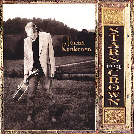 Jorma Kaukonen - Stars in My Crown |