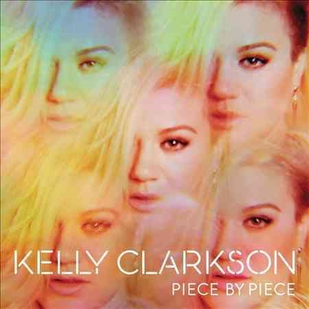 Kelly Clarkson - PIECE BY PIECE |