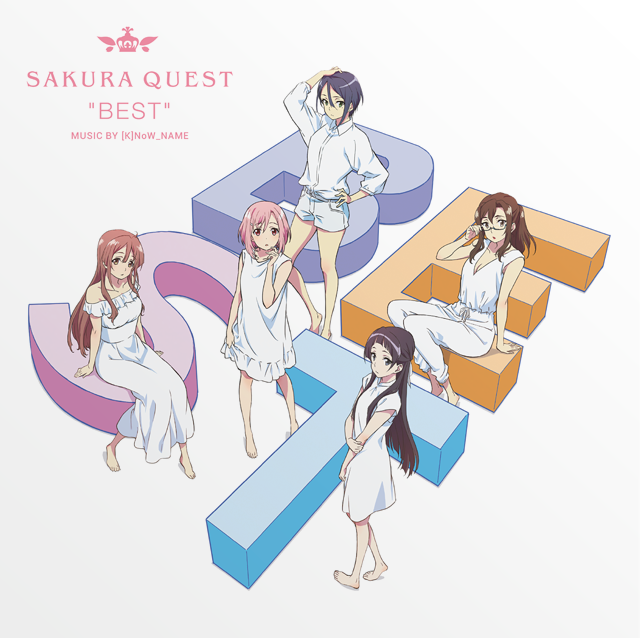(K)NoW_NAME - Sakura Quest "Best" Original Soundtrack |