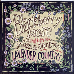 Lavender Country Blackberry Rose And Other Songs & Sorrows From Lavender Country Don Giovanni Records LP, Album, Ltd, Pur Mint (M) Mint (M)
