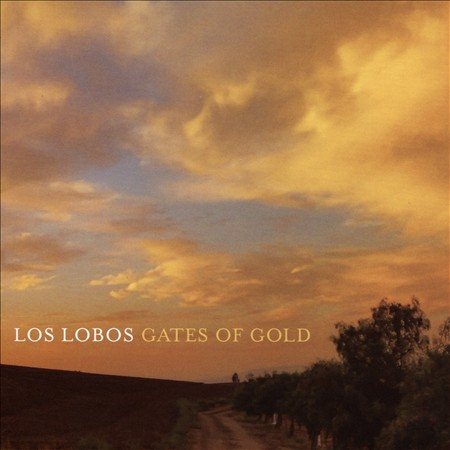 Los Lobos - GATES OF GOLD |