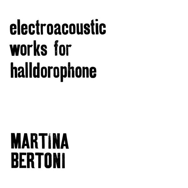 Electroacoustic Works For Halldorophone |