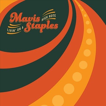 Mavis Staples - LIVING ON A HIGH NOTE |