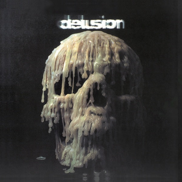 Delusion |