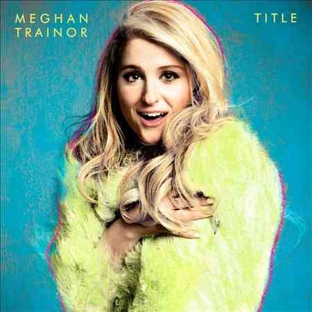 Meghan Trainor - TITLE |