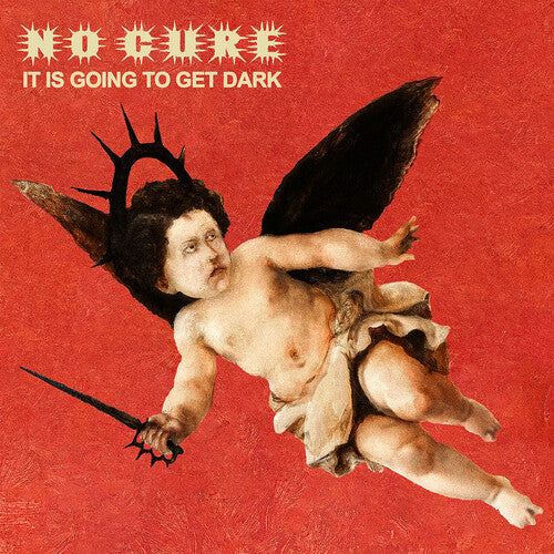 No Cure - (PRESALE 8/14/26) It Is Going To Get Dark (GATEFOLD RED CLEAR VINYL LP SHARPTONE 2026) | NEW - METAL *NEW/COLOR*