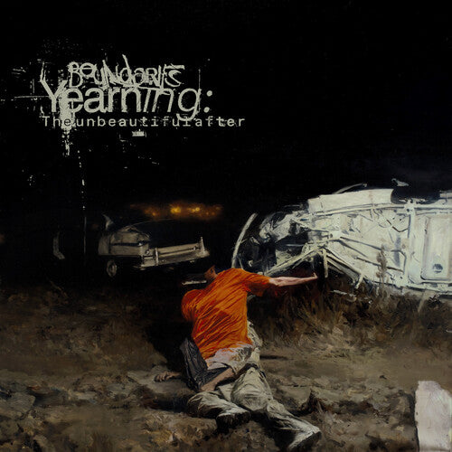 Boundaries - (PRESALE 7/17/26) Yearning: The Unbeautiful After (CD) | Mint (M) Mint (M) - METAL *NEW