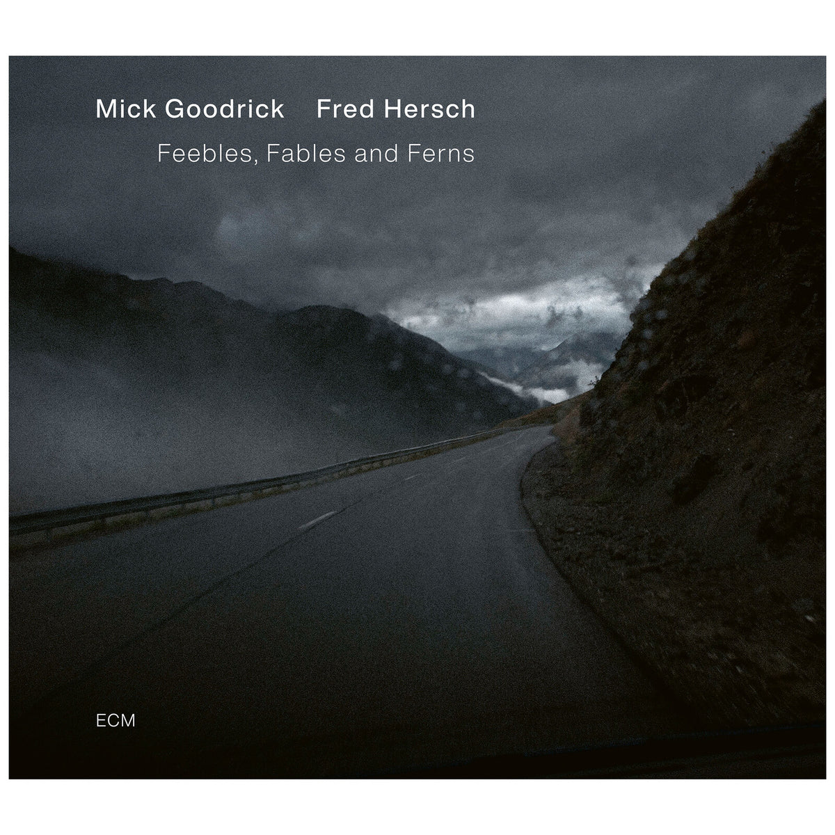 Mick Goodrick/Fred Hersch - Feebles, Fables And Ferns |