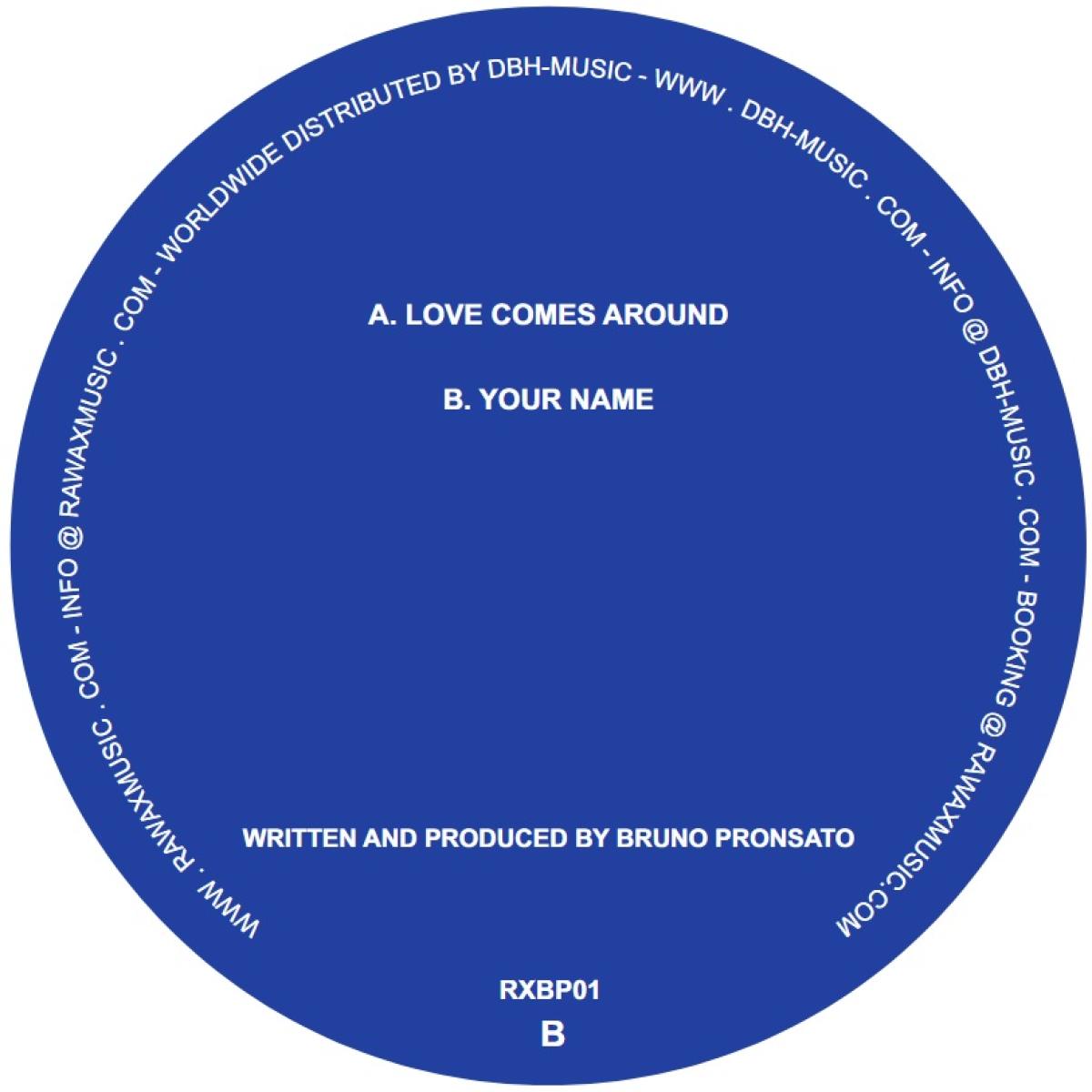 Bruno Pronsato - (PRESALE 12/7/26) Love Comes Around (VINYL 12" Rawax) | NEW - MINIMAL *NEW*