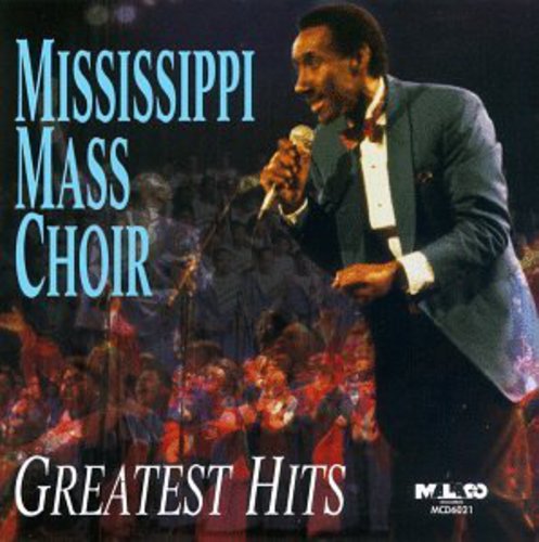 Mississippi Mass Choir - Greatest Hits |