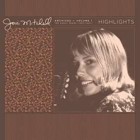 Mitchell, Joni Joni Mitchell Archives, Vol. 1 (1963-1967): Highlights LP Mint (M) Mint (M)