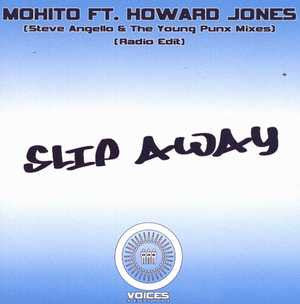 Mohito Ft. Howard Jones Slip Away Voices Records 12" Near Mint (NM or M-) Near Mint (NM or M-)