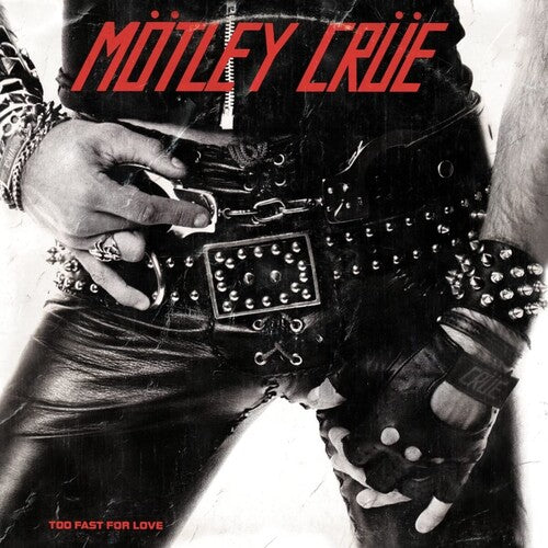 Mötley Crüe - Too Fast For Love (VINYL) | - METAL *SEALED*