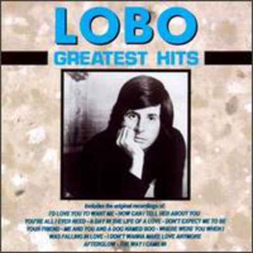 LOBO - LOBO GREATEST HITS (CD) NEW | NEW - NEW