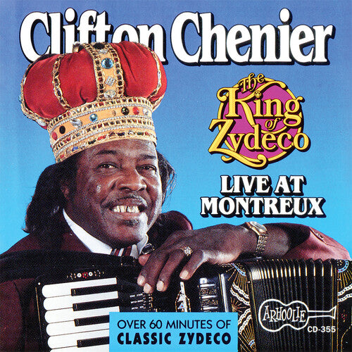 CHENIER,CLIFTON - CHENIER,CLIFTON THE KING OF ZYDECO LIVE AT MONTREUX (CD) NEW | NEW - NEW