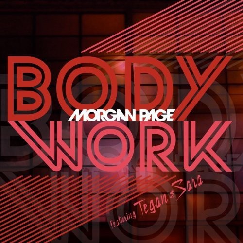 PAGE,MORGAN FEATURING TEGAN AND SARA - PAGE,MORGAN FEATURING TEGAN AND SARA BODY WORK (CD) NEW | NEW - NEW