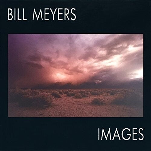 MEYERS,BILL - MEYERS,BILL IMAGES (CD) NEW | NEW - NEW