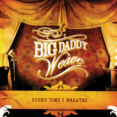 BIG DADDY WEAVE - BIG DADDY WEAVE EVERY TIME I BREATHE (CD) NEW | NEW - NEW