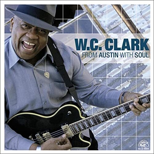 CLARK,W.C. - CLARK,W.C. FROM AUSTIN WITH SOUL (CD) NEW | NEW - NEW
