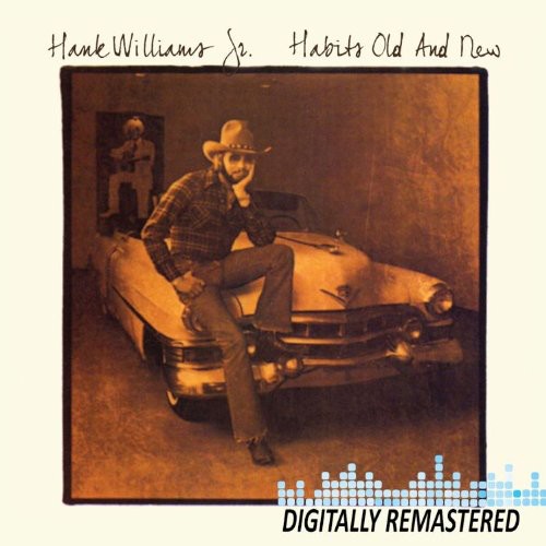 WILLIAMS JR,HANK - WILLIAMS JR,HANK HABITS OLD & NEW (CD) NEW | NEW - NEW
