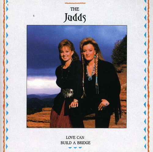 JUDDS - JUDDS LOVE CAN BUILD A BRIDGE (CD) NEW | NEW - NEW