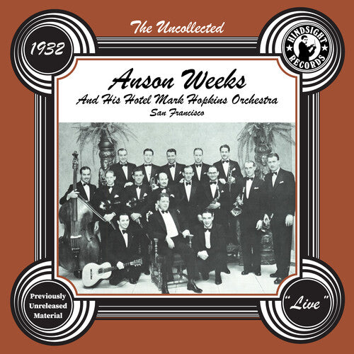 WEEKS,ANSON - WEEKS,ANSON UNCOLLECTED: ANSON WEEKS & HIS HOTEL MARK HOPKINS (CD) NEW | NEW - NEW