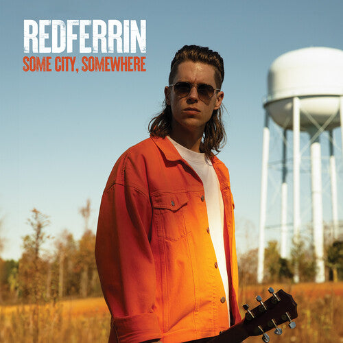 REDFERRIN - REDFERRIN SOME CITY, SOMEWHERE (CD) NEW | NEW - NEW