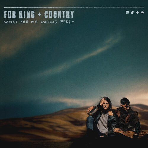 FOR KING & COUNTRY - FOR KING & COUNTRY WHAT ARE WE WAITING FOR? (CD) NEW | NEW - NEW