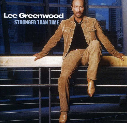 GREENWOOD,LEE - GREENWOOD,LEE STRONGER THAN TIME (CD) NEW | NEW - NEW