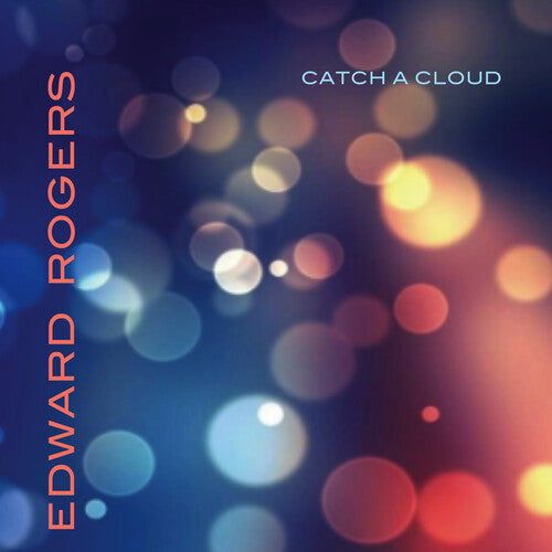 ROGERS,EDWARD - ROGERS,EDWARD CATCH A CLOUD (CD) NEW | NEW - NEW