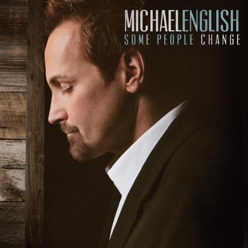 ENGLISH,MICHAEL - ENGLISH,MICHAEL SOME PEOPLE CHANGE (CD) NEW | NEW - NEW