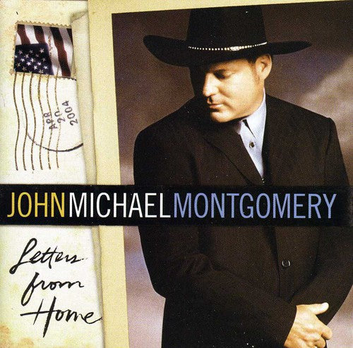 MONTGOMERY,JOHN MICHAEL - MONTGOMERY,JOHN MICHAEL LETTERS FROM HOME (CD) NEW | NEW - NEW