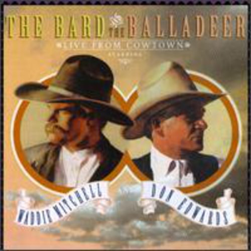 MITCHELL,WADDIE / EDWARDS,DON - MITCHELL,WADDIE / EDWARDS,DON BARD & THE BALLADEER: LIVE FROM COWTOWN (CD) NEW | NEW - NEW