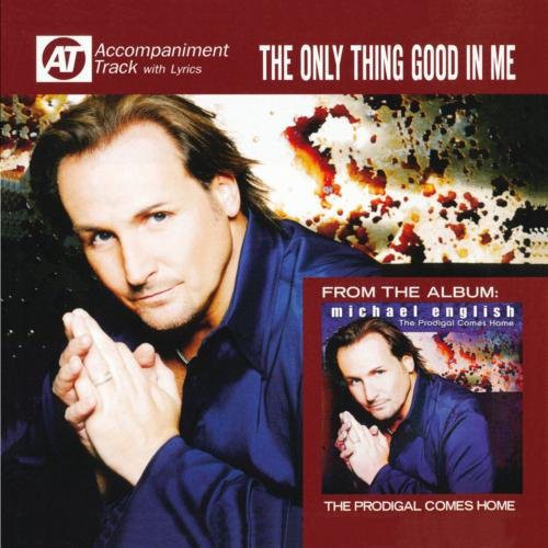 ENGLISH,MICHAEL - ENGLISH,MICHAEL ONLY THING GOOD IN MY (CD) NEW | NEW - NEW