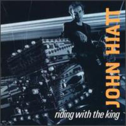 HIATT,JOHN - HIATT,JOHN RIDING WITH THE KING (CD) NEW | NEW - NEW