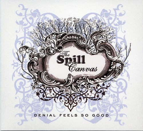 SPILL CANVAS - SPILL CANVAS DENIAL FEELS SO GOOD (CD) NEW | NEW - NEW