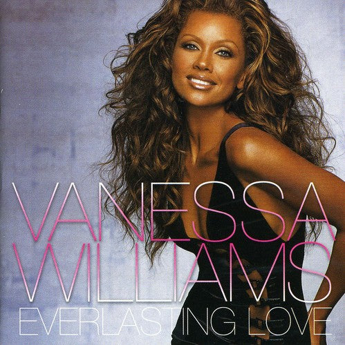 WILLIAMS,VANESSA - WILLIAMS,VANESSA EVERLASTING LOVE (CD) NEW | NEW - NEW