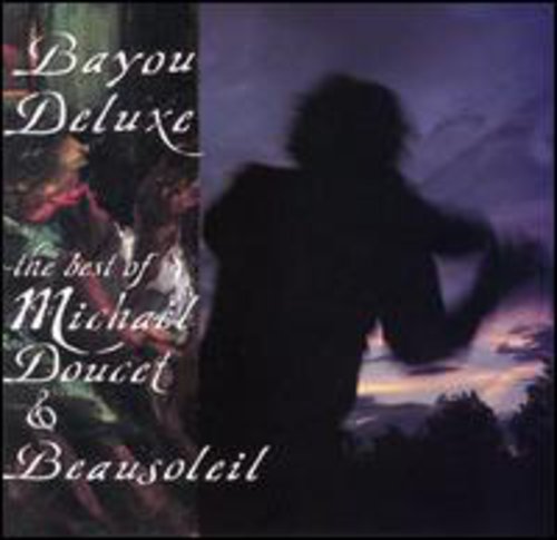 DOUCET,MICHAEL - DOUCET,MICHAEL BAYOU DELUXE: BEST OF (CD) NEW | NEW - NEW