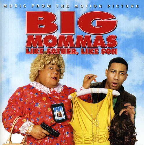 BIG MOMMA'S: LIKE FATHER LIKE SON / O.S.T - BIG MOMMA'S: LIKE FATHER LIKE SON / O.S.T BIG MOMMA'S: LIKE FATHER LIKE SON / O.S.T (CD) NEW | NEW - NEW