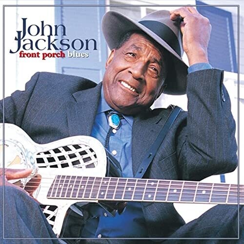 JACKSON,JOHN - JACKSON,JOHN FRONT PORCH BLUES (CD) NEW | NEW - NEW