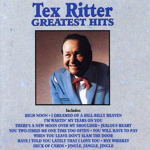 RITTER,TEX - RITTER,TEX GREATEST HITS (CD) NEW | NEW - NEW