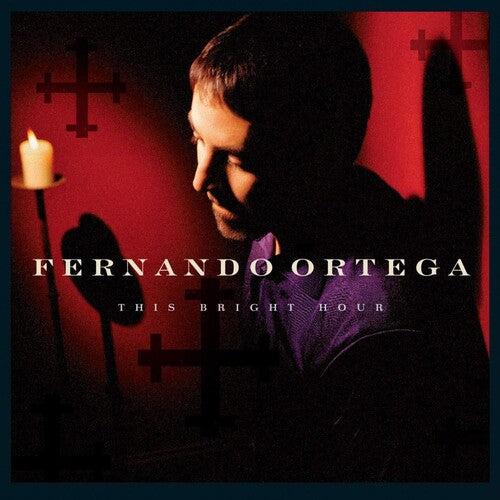 ORTEGA,FERNANDO - ORTEGA,FERNANDO THIS BRIGHT HOUR (CD) NEW | NEW - NEW