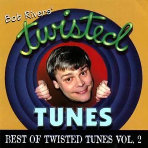 RIVERS,BOB & TWISTED RADIO - RIVERS,BOB & TWISTED RADIO BEST OF TWISTED TUNES 2 (CD) NEW | NEW - NEW