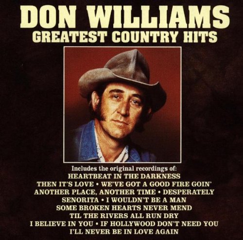 WILLIAMS,DON - WILLIAMS,DON GREATEST COUNTRY HITS (CD) NEW | NEW - NEW